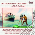 Golden Age Of Light Music (The): A Trip To The Library / Various cd