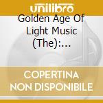 Golden Age Of Light Music (The): Christmas Lights / Various cd musicale di Golden Age Of Light Music (The)