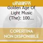 Golden Age Of Light Music (The): 100 Greatest American Light Orchestras Vol. 1 / Various cd