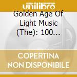 Golden Age Of Light Music (The): 100 Greatest American Light Orchestras Vol. 2 / Various cd musicale di Golden Age Of Light Music (The)