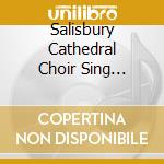 Salisbury Cathedral Choir Sing Choirs Of Angels cd