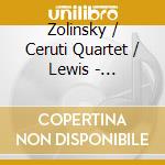 Zolinsky / Ceruti Quartet / Lewis - Ferruccio Busoni's Zurich Friends & Disciples cd