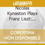 Nicolas Kynaston Plays Franz Liszt: Organ Works cd