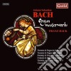 Johann Sebastian Bach - Organ Masterworks cd musicale di J.S. Bach