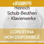 Heinrich Schulz-Beuthen - Klavierwerke cd
