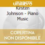 Kirsten Johnson - Piano Music