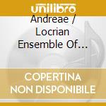 Andreae / Locrian Ensemble Of London - String Quartets Nos 1 & 2 cd musicale di Andreae / Locrian Ensemble Of London