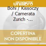 Bohi / Kissoczy / Camerata Zurich - Farewell cd