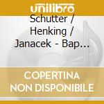Schutter / Henking / Janacek - Bap Nos cd