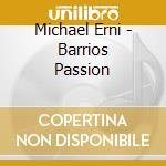 Michael Erni - Barrios Passion cd