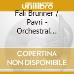 Fali Brunner / Pavri - Orchestral Masterworks From Switzerland cd
