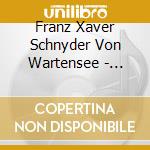 Franz Xaver Schnyder Von Wartensee - Klaviersonate C-Dur cd musicale di Franz Xaver Schnyder Von Wartensee