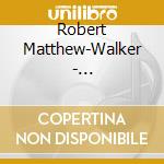 Robert Matthew-Walker - Streichquartett Nr.1 cd