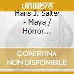 Hans J. Salter - Maya / Horror Rhapsody cd