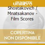 Shostakovich / Mnatsakanov - Film Scores cd