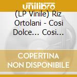 (LP Vinile) Riz Ortolani - Cosi Dolce... Cosi Perversa O.S.T. vinile