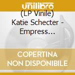 (LP Vinile) Katie Schecter - Empress (Translucent Red Vinyl) vinile