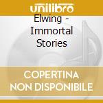 Elwing - Immortal Stories cd