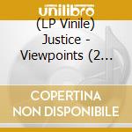 (LP Vinile) Justice - Viewpoints (2 Lp) vinile
