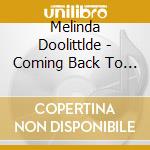 Melinda Doolittlde - Coming Back To You cd