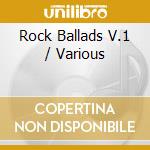 Rock Ballads V.1 / Various cd