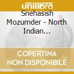 Snehasish Mozumder - North Indian Classical On Mandolin cd