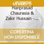 Hariprasad Chaurasia & Zakir Hussain - Hariprasad Chaurasia Live From Savai Gandharva Festival 1992 cd