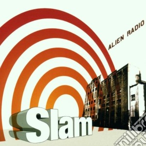 Slam - Alien Radio cd musicale di Slam