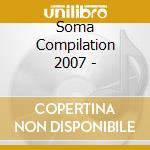Soma Compilation 2007 - cd