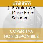 (LP Vinile) V/A - Music From Saharan Whatsapp lp vinile