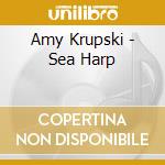 Amy Krupski - Sea Harp cd