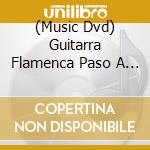 (Music Dvd) Guitarra Flamenca Paso A Paso - Vol. 3 cd musicale