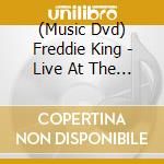 (Music Dvd) Freddie King - Live At The Sugarbowl Sept. 22Nd 1972 cd musicale