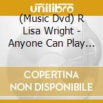 (Music Dvd) R Lisa Wright - Anyone Can Play Flute cd