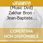 (Music Dvd) Zakhar Bron - Jean-Baptiste Accolay cd