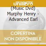 (Music Dvd) Murphy Henry - Advanced Earl cd