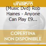 (Music Dvd) Rob Haines - Anyone Can Play E9 Pedal Steel Guitar cd