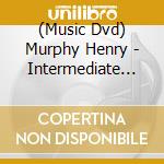 (Music Dvd) Murphy Henry - Intermediate Mandolin Vol. 1 cd musicale