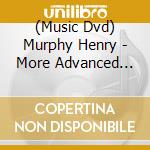 (Music Dvd) Murphy Henry - More Advanced Earl cd