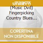 (Music Dvd) Fingerpicking Country Blues Gospel Guitar cd musicale
