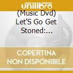 (Music Dvd) Let'S Go Get Stoned: Fingerpicking Devil'S Music [Edizione: Stati Uniti] cd