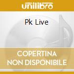 Pk Live cd