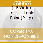 (LP Vinile) Loscil - Triple Point (2 Lp) vinile
