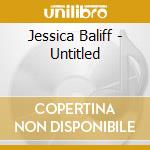 Jessica Baliff - Untitled cd