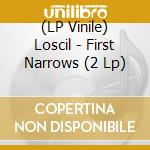 (LP Vinile) Loscil - First Narrows (2 Lp) lp vinile di Loscil