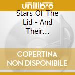 Stars Of The Lid - And Their Refinement Ofthe Decline (2 Cd) cd
