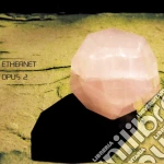 Ethernet - Opus 2 cd
