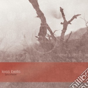 Less Bells - Solifuge cd musicale di Less Bells