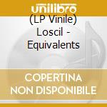 (LP Vinile) Loscil - Equivalents vinile