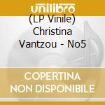 (LP Vinile) Christina Vantzou - No5 vinile